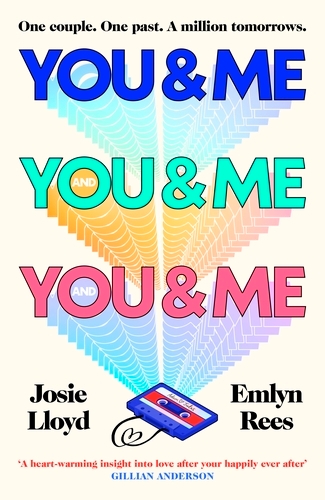 Book cover of You & Me and You & Me and You & Me by Josie Lloyd, Emlyn Rees
