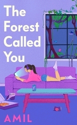 Book cover of The Forest Called You by Amil