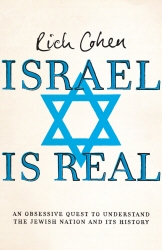 Book cover of Israel is Real by Rich Cohen