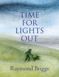 Book cover of Time For Lights Out by Raymond Briggs