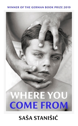Book cover of Where You Come From by Sasa Stanisic