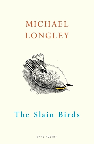 Book cover of The Slain Birds by Michael Longley