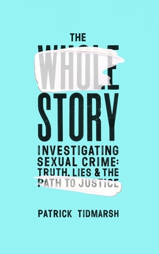 Book cover of The Whole Story by Patrick Tidmarsh