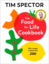 Book cover of The Food For Life Cookbook by Tim Spector