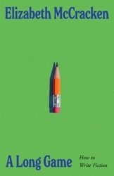 Book cover of A Long Game by Elizabeth McCracken