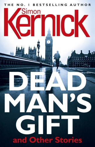 Book cover of Dead Man's Gift and Other Stories by Simon Kernick