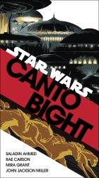 Book cover of Canto Bight (Star Wars) by Saladin Ahmed, Rae Carson, Mira Grant, John Jackson Miller