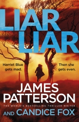 Book cover of Liar Liar by James Patterson, Candice Fox
