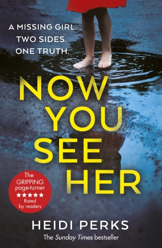 Book cover of Now You See Her by Heidi Perks