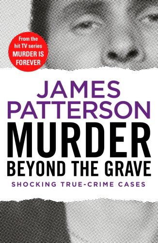 Book cover of #3 - Murder Beyond the Grave by James Patterson