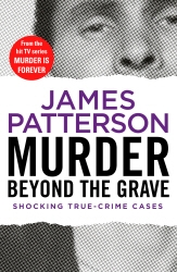 Book cover of Murder Beyond the Grave by James Patterson