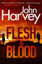 Book cover of Flesh And Blood by John Harvey