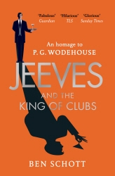 Book cover of Jeeves and the King of Clubs by Ben Schott