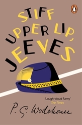 Book cover of Stiff Upper Lip, Jeeves by P.G. Wodehouse