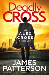 Book cover of Deadly Cross by James Patterson