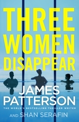 Book cover of Three Women Disappear by James Patterson