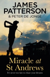 Book cover of Miracle at St Andrews by James Patterson