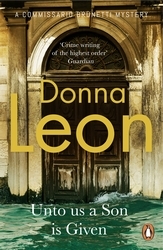 Book cover of Unto Us a Son Is Given by Donna Leon