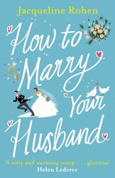 Book cover of How to Marry Your Husband by Jacqueline Rohen