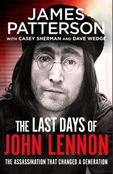 Book cover of The Last Days of John Lennon by James Patterson