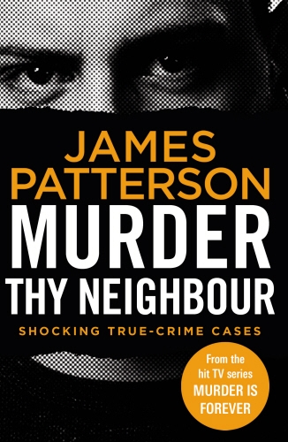 Book cover of #4 - Murder Thy Neighbour by James Patterson