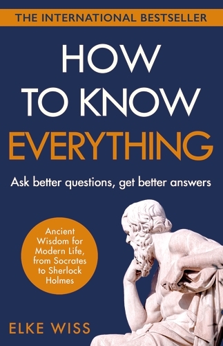 Book cover of How to Know Everything by Elke Wiss