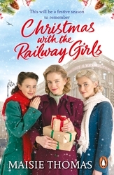 Book cover of Christmas with the Railway Girls by Maisie Thomas
