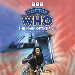 Book cover of Doctor Who: The Mark of the Rani by Pip Baker, Jane Baker