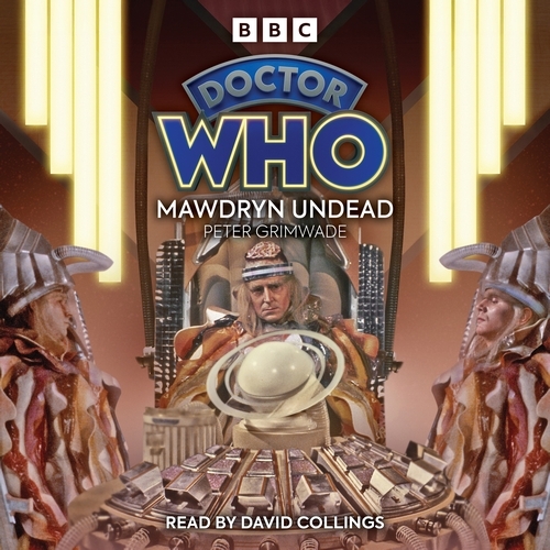 Book cover of Doctor Who: Mawdryn Undead by Peter Grimwade