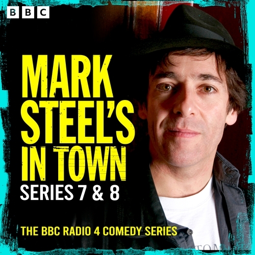 Book cover of #4 - Mark Steel's In Town: Series 7 & 8 by Mark Steel
