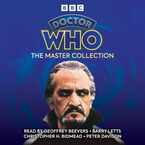 Book cover of Doctor Who: The Master Collection by Malcolm Hulke, Barry Letts, Christopher H Bidmead