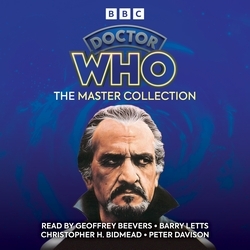 Book cover of Doctor Who: The Master Collection by Malcolm Hulke, Barry Letts, Christopher H Bidmead