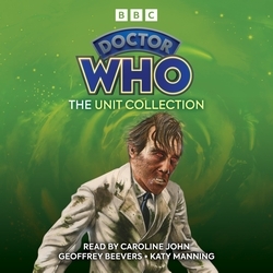 Book cover of Doctor Who: The UNIT Collection by Terrance Dicks, Malcolm Hulke