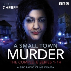 Book cover of A Small Town Murder: The Complete Series 1-14 by Scott Cherry