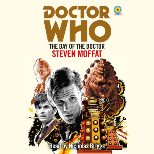 Book cover of Doctor Who: The Day of the Doctor by Steven Moffatt