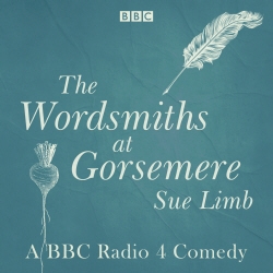 Book cover of The Wordsmiths at Gorsemere: The Complete Series 1 and 2 by Sue Limb