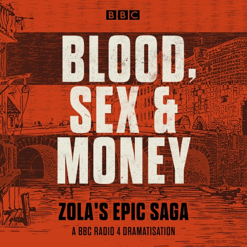 Book cover of Blood, Sex and Money by Emile Zola