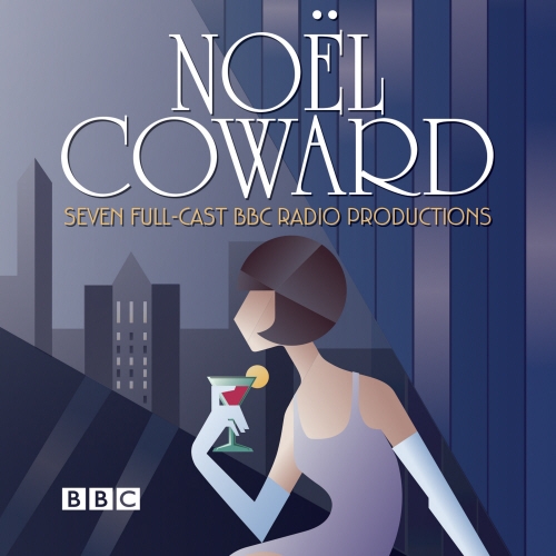 Book cover of The Noel Coward BBC Radio Drama Collection by Noel Coward