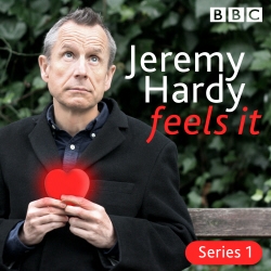 Book cover of Jeremy Hardy Feels It by Jeremy Hardy