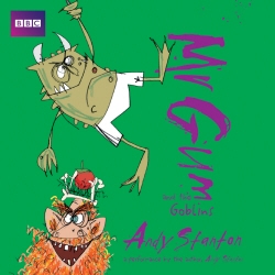 Book cover of Mr Gum and the Goblins: Children’s Audio Book by Andy Stanton