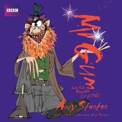 Book cover of Mr Gum and the Power Crystals: Children’s Audio Book by Andy Stanton