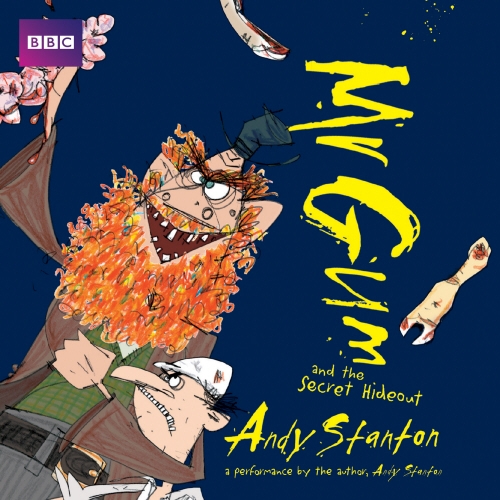 Book cover of #8 - Mr Gum and the Secret Hideout: Children’s Audio Book by Andy Stanton