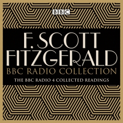 Book cover of The F Scott Fitzgerald BBC Radio Collection by F. Scott Fitzgerald