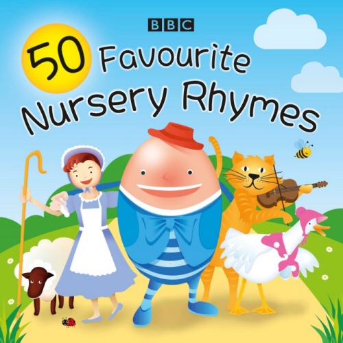 Book cover of 50 Favourite Nursery Rhymes by BBC
