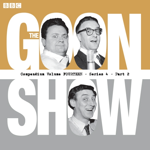Book cover of The Goon Show Compendium Volume 14: Series 4, Part 2
