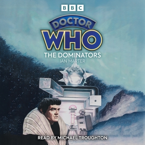 Book cover of Doctor Who: The Dominators by Ian Marter