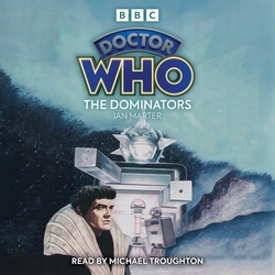 Book cover of Doctor Who: The Dominators by Ian Marter