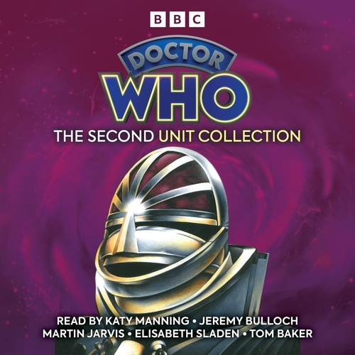 Book cover of Doctor Who: The Second UNIT Collection by Malcolm Hulke, Terrance Dicks
