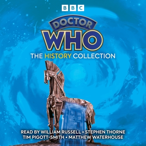 Book cover of Doctor Who: The History Collection by John Lucarotti, David Whitaker, Donald Cotton, Philip Hinchcliffe, Eric Saward