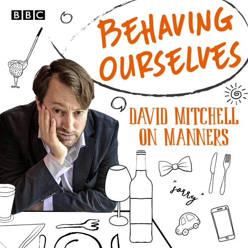 Book cover of Behaving Ourselves by David Mitchell